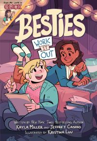 Book Cover for Besties. Work It Out by Kayla Miller, Jeffrey Canino, Kayla Miller