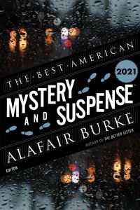 Book Cover for The Best American Mystery and Suspense 2021. Best American Mystery & Suspense by Steph Cha, Alafair Burke