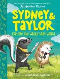 Book Cover for Sydney and Taylor Explore the Whole Wide World by Jacqueline Davies
