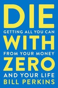 Book Cover for Die With Zero by Bill Perkins