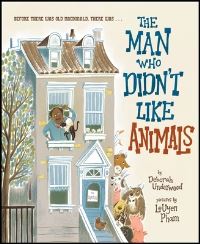 Book Cover for The Man Who Didn't Like Animals by Deborah Underwood