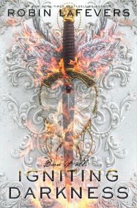 Book Cover for Igniting Darkness by Robin LaFevers