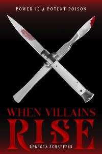 Book Cover for When Villains Rise by Rebecca Schaeffer
