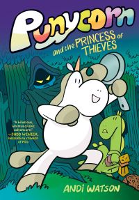 Book Cover for Punycorn and the Princess of Thieves by Andi Watson