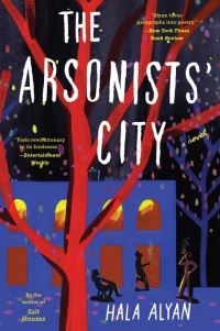 Book Cover for The Arsonists' City by Hala Alyan