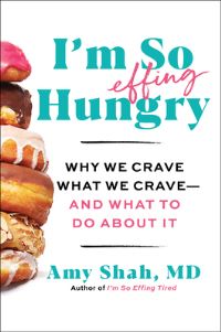 Book Cover for I'm So Effing Hungry by Amy Shah