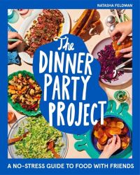 Book Cover for The Dinner Party Project by Natasha Feldman