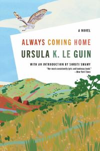 Book Cover for Always Coming Home by Ursula K Le Guin