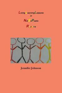 Book Cover for Living Learning Lessons in Not So Poetic Rhythms by Jennifer Johnson