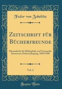 Book Cover for Zeitschrift Fur Bucherfreunde, Vol. 2 by Fedor von Zobeltitz