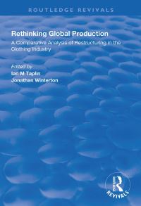 Book Cover for Rethinking Global Production by Ian M Taplin, Jonathan Winterton