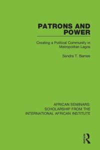 Book Cover for Patrons and Power by Sandra T Barnes