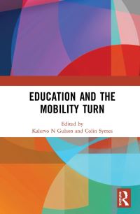 Book Cover for Education and the Mobility Turn by Kalervo N Gulson, Colin Symes