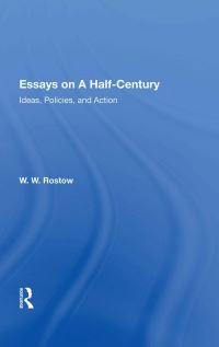 Book Cover for Essays on a Half-Century by W W Rostow
