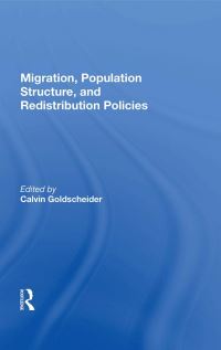 Book Cover for Migration, Population Structure, and Redistribution Policies by Calvin Goldscheider