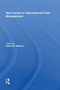 Book Cover for New Issues In International Crisis Management by Gilbert R Winham
