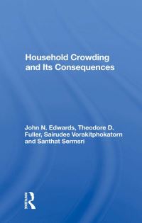 Book Cover for Household Crowding And Its Consequences by John Edwards