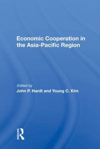 Book Cover for Economic Cooperation in the Asia-Pacific Region by John P Hardt