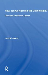 Book Cover for How Can We Commit the Unthinkable? by Israel W Charny
