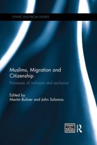 Book Cover for Muslims, Migration and Citizenship by Martin Bulmer, John Solomos