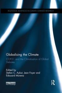 Book Cover for Globalizing the Climate by Stefan C Aykut, Jean Foyer, Edouard Morena