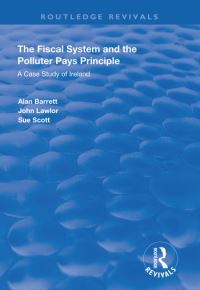 Book Cover for The Fiscal System and the Polluter Pays Principle by Alan Barrett, J Lawlor, Sue Scott
