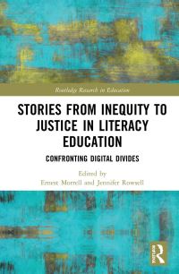 Book Cover for Stories from Inequity to Justice in Literacy Education by Jennifer Rowsell, Ernest Morrell