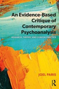 Book Cover for An Evidence-Based Critique of Contemporary Psychoanalysis by Joel Paris