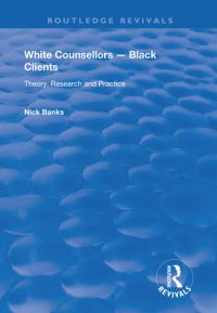 Book Cover for White Counsellors - Black Clients by Nick Banks