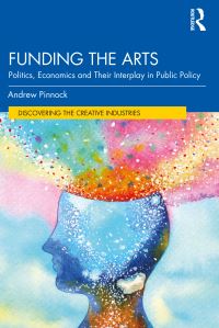 Book Cover for Funding the Arts by Andrew Pinnock