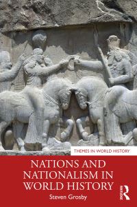 Book Cover for Nations and Nationalism in World History by Steven Elliott Grosby