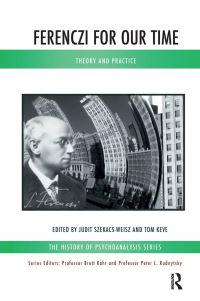 Book Cover for Ferenczi for Our Time by Tom Keve, Judit SzekacsWeisz