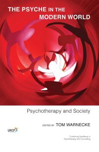 Book Cover for The Psyche in the Modern World by Tom Warnecke