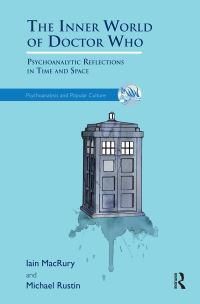Book Cover for The Inner World of Doctor Who by Iain MacRury, Michael Rustin