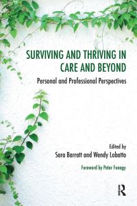 Book Cover for Surviving and Thriving in Care and Beyond by Sara Barratt, Wendy Lobatto