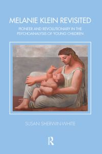 Book Cover for Melanie Klein Revisited by Susan SherwinWhite