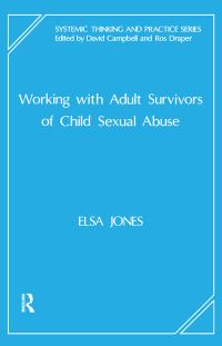 Book Cover for Working With Adult Survivors of Child Sexual Abuse by Elsa Jones