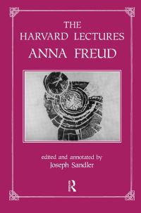 Book Cover for The Harvard Lectures by Anna Freud