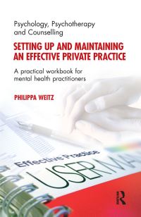Book Cover for Setting Up and Maintaining an Effective Private Practice by Philippa Weitz