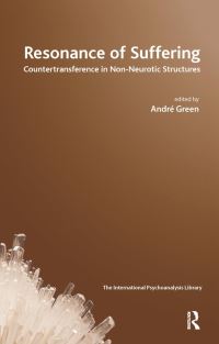 Book Cover for Resonance of Suffering by Andre Green