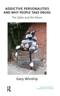 Book Cover for Addictive Personalities and Why People Take Drugs by Gary Winship