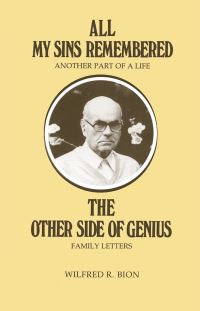 Book Cover for All My Sins Remembered by Wilfred R Bion
