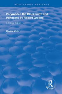 Book Cover for Perymedes the Blacksmith and Pandosto by Robert Greene by Stanley Wells, Robert Greene
