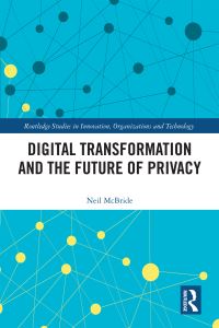 Book Cover for Digital Transformation and the Future of Privacy by Neil McBride