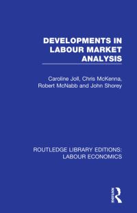Book Cover for Developments in Labour Market Analysis by Caroline Joll, C J McKenna, Robert McNabb, John Shorey