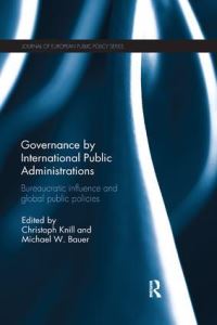 Book Cover for Governance by International Public Administrations by Christoph Knill, Michael Bauer