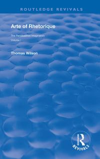 Book Cover for Arte of Rhethorique by Thomas Wilson