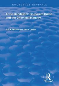 Book Cover for Toxic Capitalism by Frank Pearce, Steve Tombs