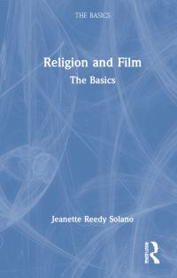 Book Cover for Religion and Film by Jeanette Reedy Solano