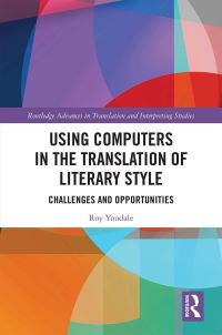 Book Cover for Using Computers in the Translation of Literary Style by Roy Youdale